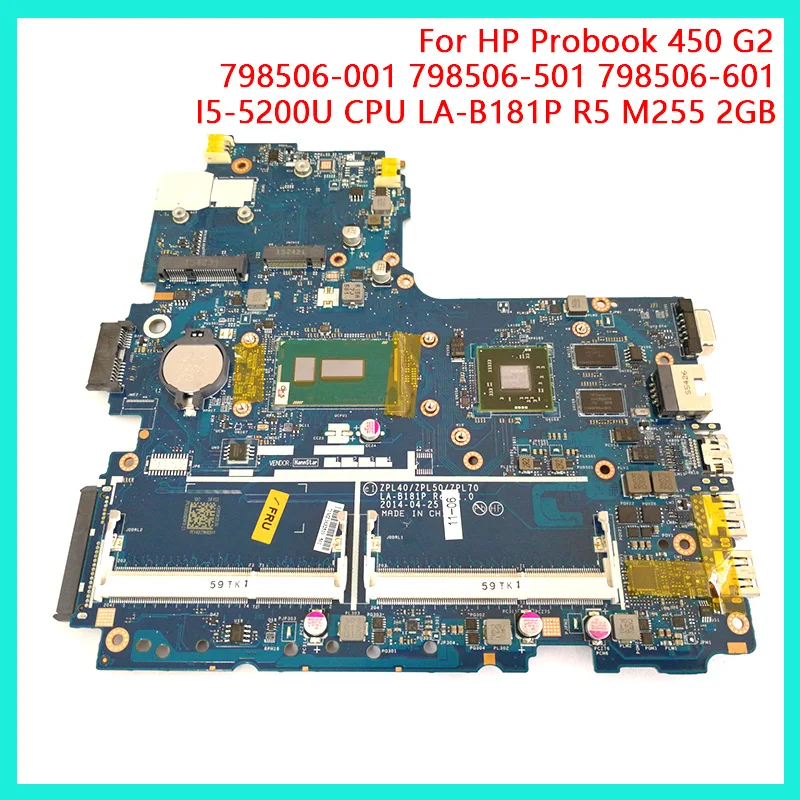 Для hp Probook 450 G2 Материнская плата ноутбука 798506 001 501 601 I5 5200U Процессор LA B181P R5 M255 2 ГБ