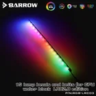 Полоса светодиодная Barrow RGB-LRC03, 5 В, 3 контакта, с водяным охлаждением, для блоков GPU, Aurora, 15 лампочек