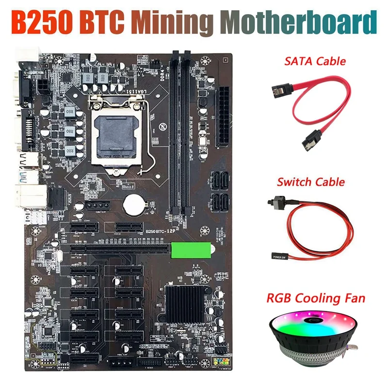 B250 BTC Miner Motherboard with RGB CPU Cooling Fan+Switch Cable+SATA Cable 12XGraphics Card Slot LGA 1151 DDR4 for BTC