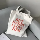 Холщовая вместительная сумка для женщин, женская сумочка для покупок в стиле Харадзюку, с надписью Но папе я люблю него, на молнии, с мультяшным принтом в стиле хип-хоп