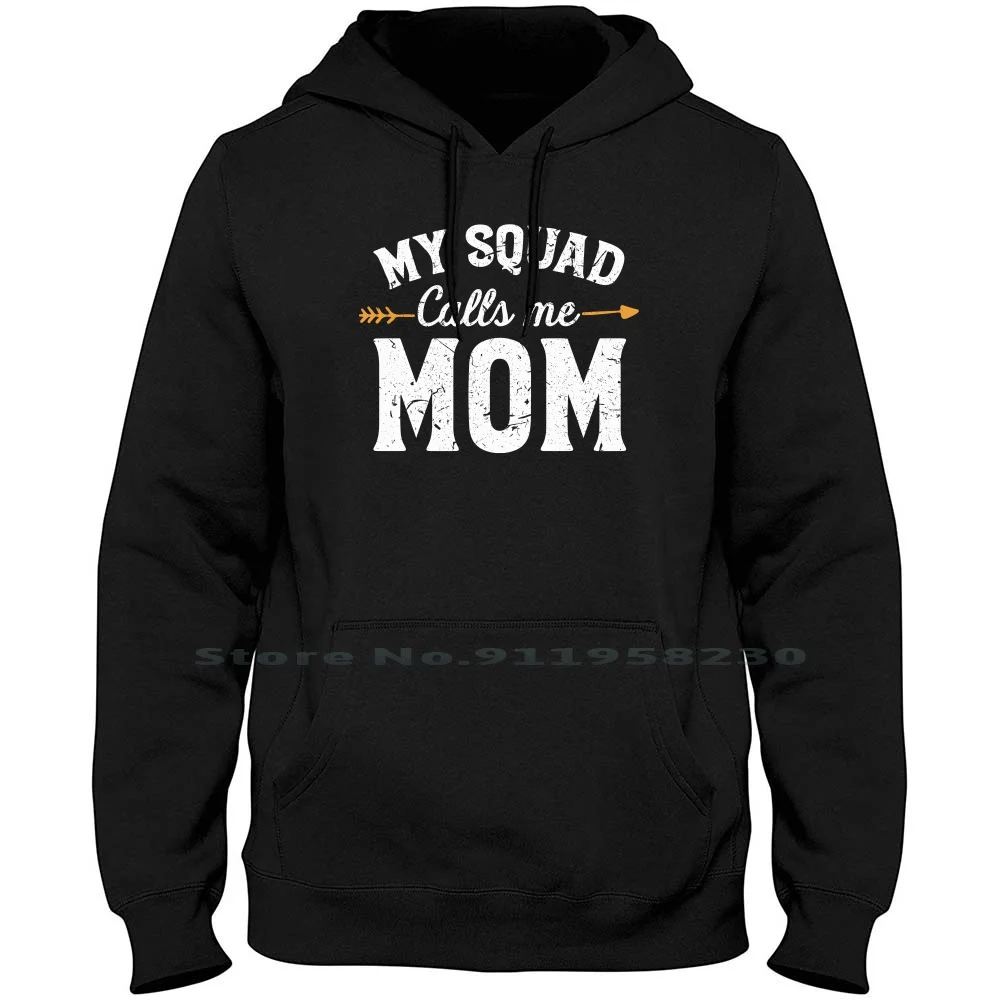 

My Squad Calls Me Mom For Dark Hoodie Sweater Big Size Cotton Mother's Day Mother Squad Mummy Quad Dark Call Mom Day Ark Om My
