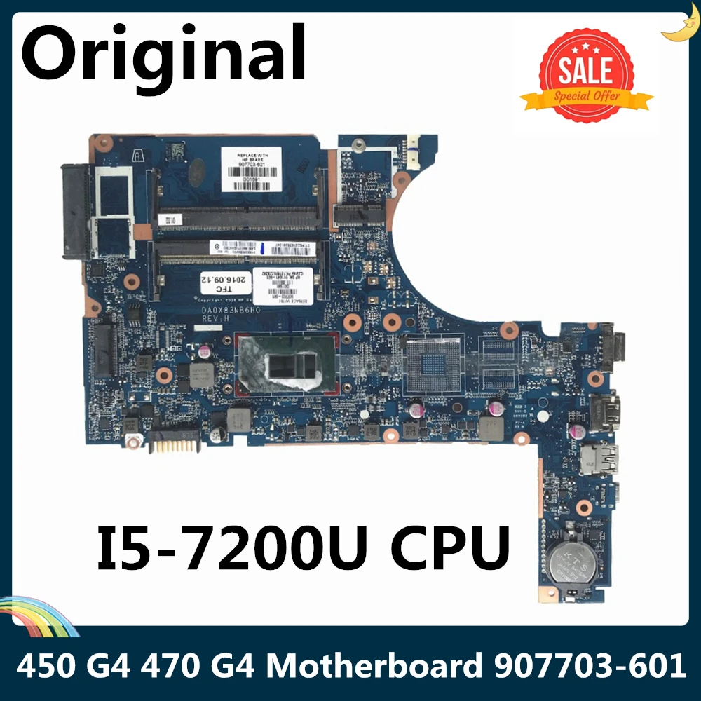 Материнская плата LSC для ноутбука HP ProBook 450 G4 470 серии I5 7200u 907703 601 501