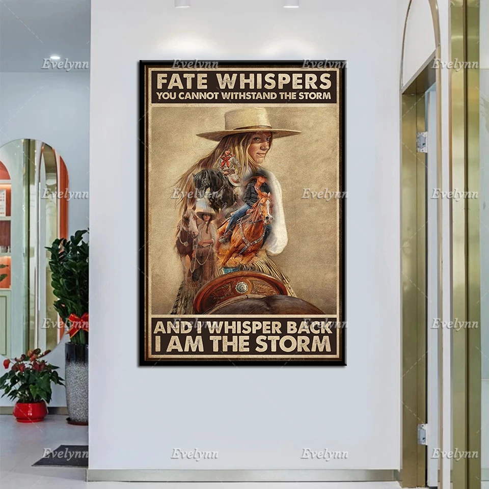 

Cowgirl Retro Poster Fate Whisper You Cannot Withstand The Storm Wall Art Prints Home Decor Canvas Unique Gift