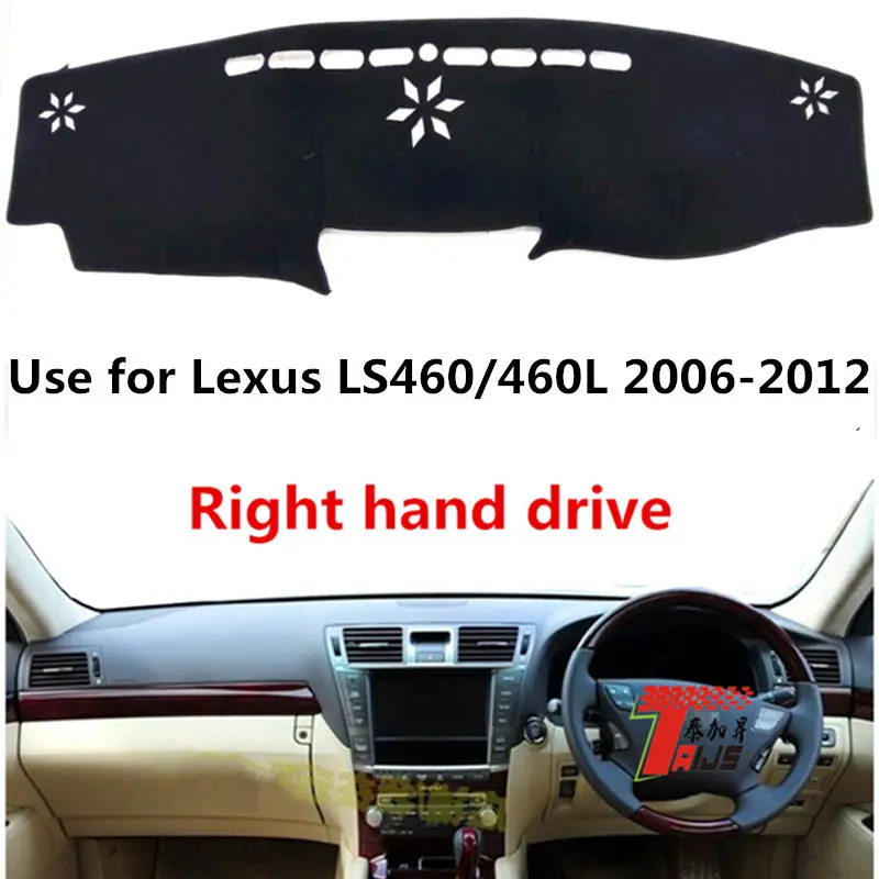 

Taijs right hand drive anti lighting car dashboard cover for Lexus LS460/460L 2006-2012 different customer sizes hot selling mat