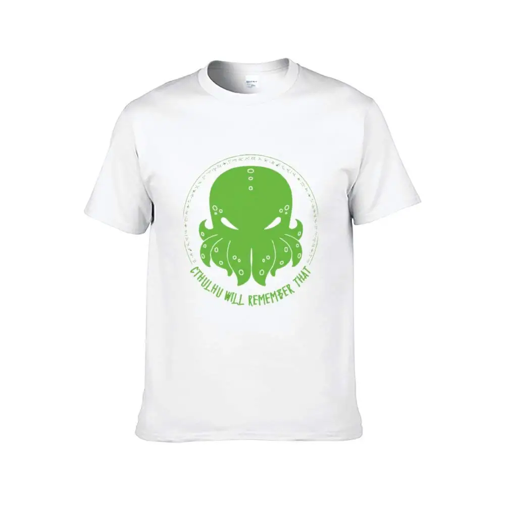 

Cthulhu Will Remember That O-Neck T-Shirts Pure Cotton Shirt unisex men women t shirt