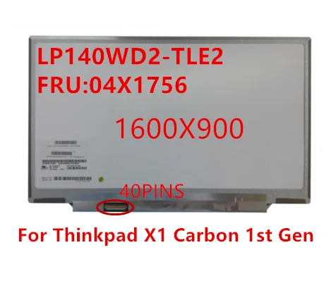 

New Original 14 inch laptop slim led screen For Lenovo Thinkpad X1 Carbon 1st Gen Panel LP140WD2-TLE2 FRU 04X1756