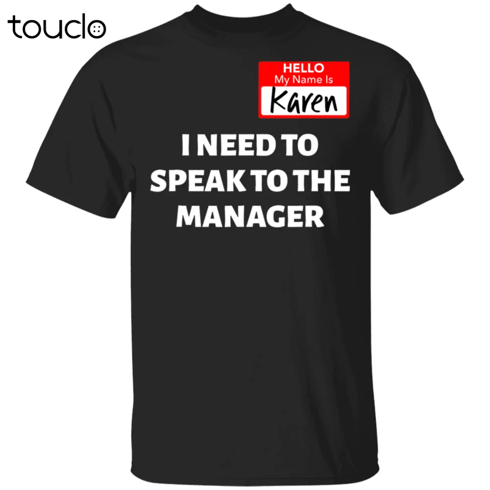 

Karen Halloween Costume Speak To The Manager Saying Funny T-Shirt