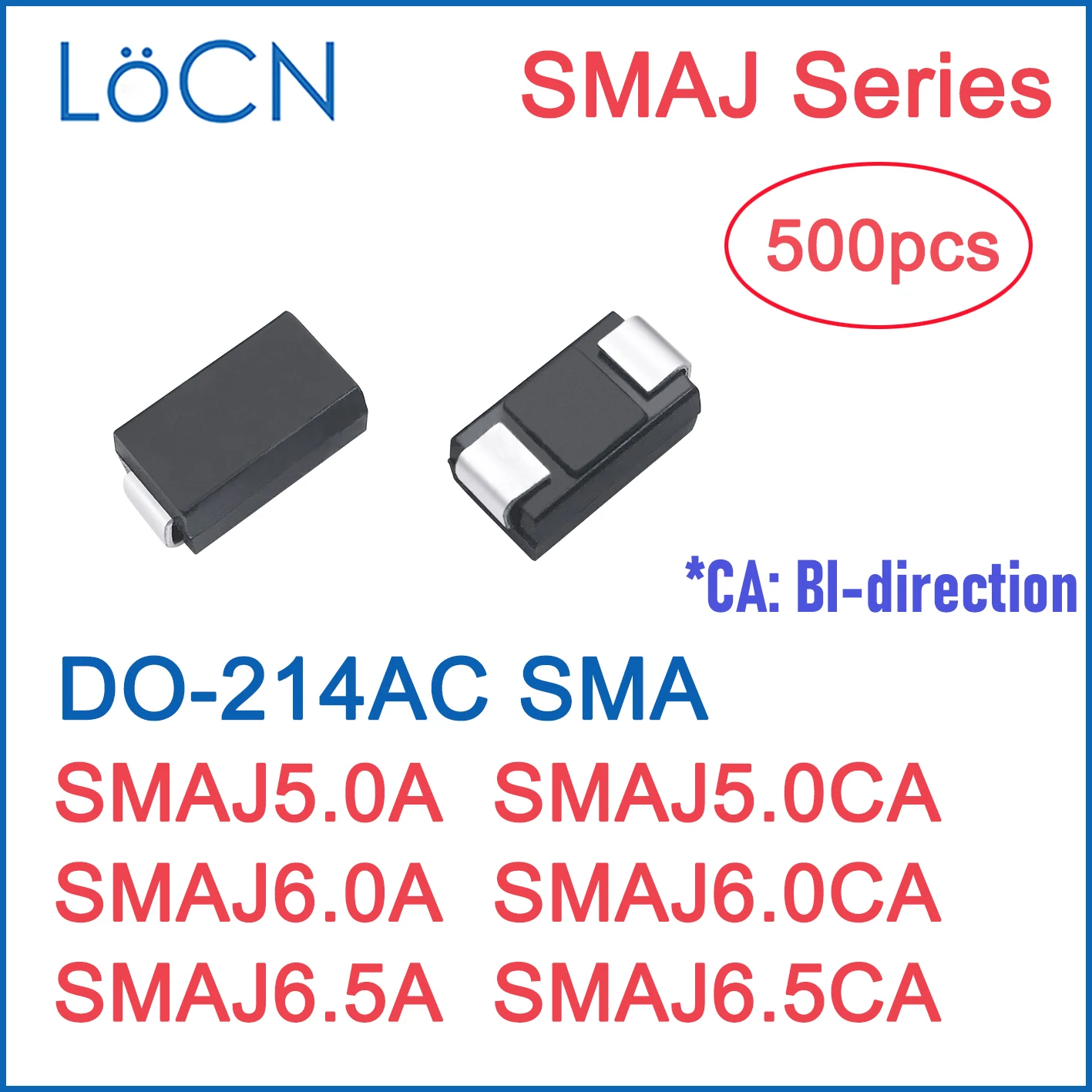 500 шт. Телевизоры диода 5 0 V 5V SMA SMAJ5.0A SMAJ5.0CA SMAJ6.0A SMAJ6.0CA SMAJ6.5A SMAJ6.5CA BI UNI DO 214AC 6V 6 Высокое
