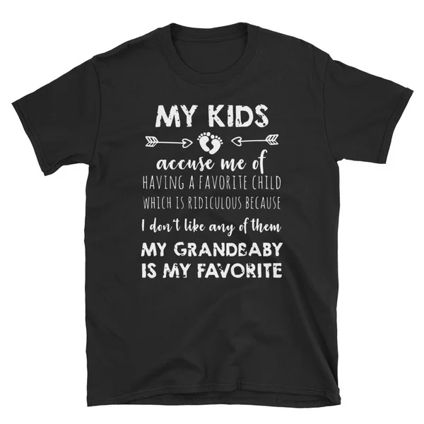 

My Grandkids Are My Favorite, Funny T-Shirt for Grandma