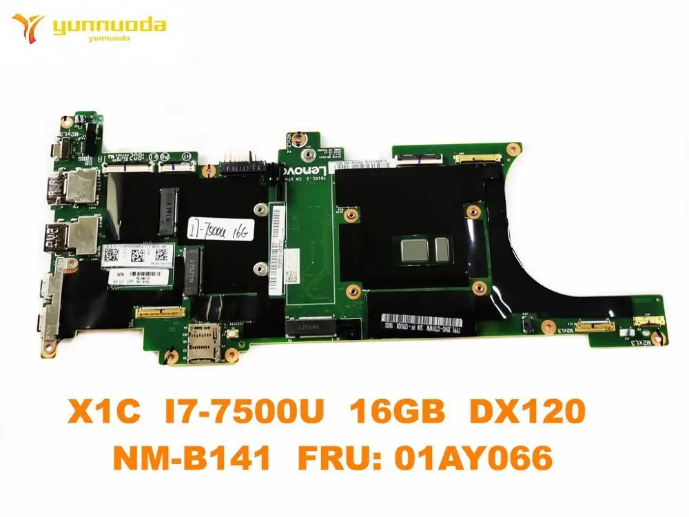 

Оригинал для ноутбука Lenovo X1C материнская плата X1C I7-7500U 16GB DX120 NM-B141 FRU 01AY066 протестирована хорошая бесплатная доставка