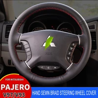 for mitsubishi pajero steering wheel cover v97 v93 v95 v87 hand stitch cover artificial leather steering wheel accessories