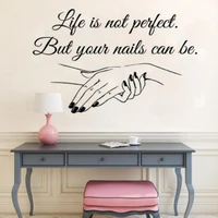 life is not perfect wall sticker fashion girls women nail salon quotes wall sticker for home bedroom decor art mural decorations
