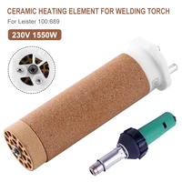 welder gun ceramic heating element for leister 100 689 high temperature resistant heating core for handheld plastic hot air
