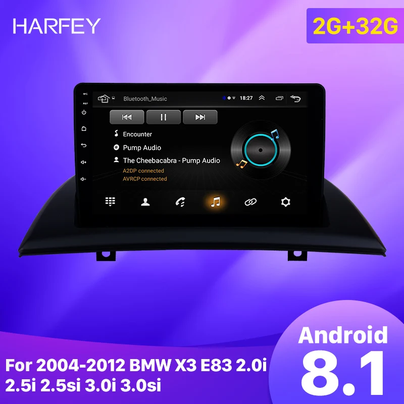 Автомобильный GPS радиоплеер Harfey 2 + 32 ГБ Android 8 1 9 дюймов для 2004 2005 2007 2012 BMW X3 E83 2.0i 2.5i