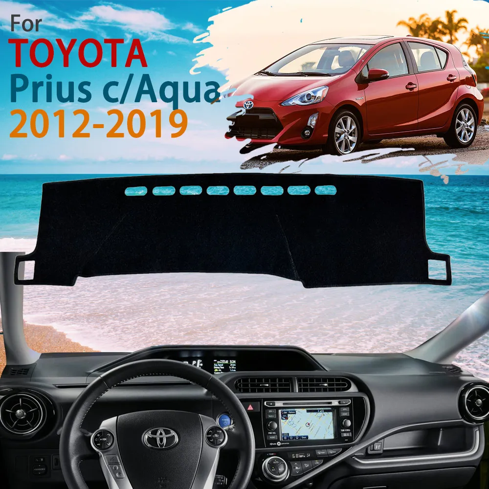 

Inner Dashboard Cover Dash Mat Carpet Pad Car Avoid Light for Toyota Prius C Aqua NHP10 2012 2013 2014 2015 2016 2017 2018 2019