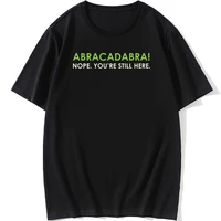 abracadabra nope t shirt funny tshirt graphic men t shirt black blue tops tees street tees cotton fabric students style