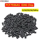 510203050 шт. PCF7936AS ID46 Автомобильный Транспондер Чип Керамический чистый чип PCF7936 7936 Автомобильный ключ чип для Honda Для Toyota для Kia
