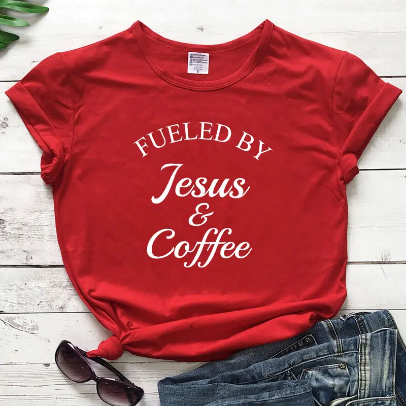 red-white text Fueled By Jesus& coffee Футболка женская Религиозная Христианская графическая Футболка Топ модная женская Мотивационная Библейская стих церковная футболка - Цвет: red-white text