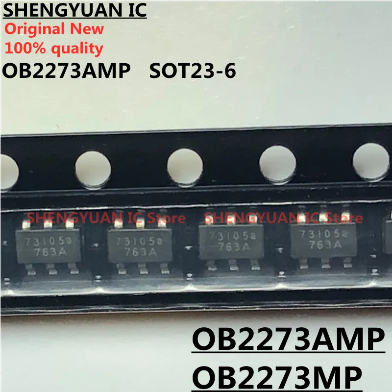 10 шт./лот OB2273AMP 73I05a 73 SOT23-6 OB2273MP OB2273 ЖК-чип питания 100% новый импортный оригинальный 100% качество