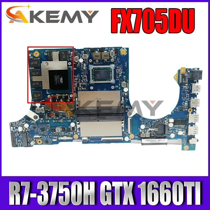 

Akemy Motherboards FX705DU Laptop motherboard W/ GTX 1660TI /V6G Ryzen R7-3750H ASUS FX705D original mainboard (17 inch)