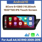 Автомобильная Мультимедийная система, плеер на Android 10, 8 ядер, 6 ГБ ОЗУ, 10,25 Гб ПЗУ, с GPS Навигатором, для Audi A4, A4L, B8, A5, RHD 128-2009