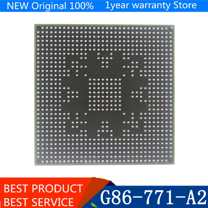 

100% test very good product G86-771-A2 G86 771 A2 BGA Chipset