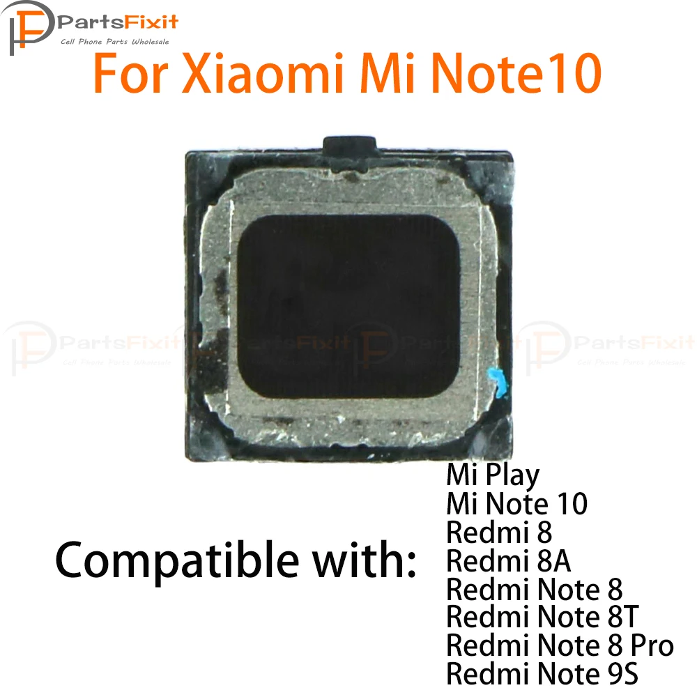 

Ear Speaker for Xiaomi Redmi 8/8A / Note 8/8T/8 Pro/9S / Mi Play / Mi Note 10 Earpiece To-Ear-Speaker Replacement Parts