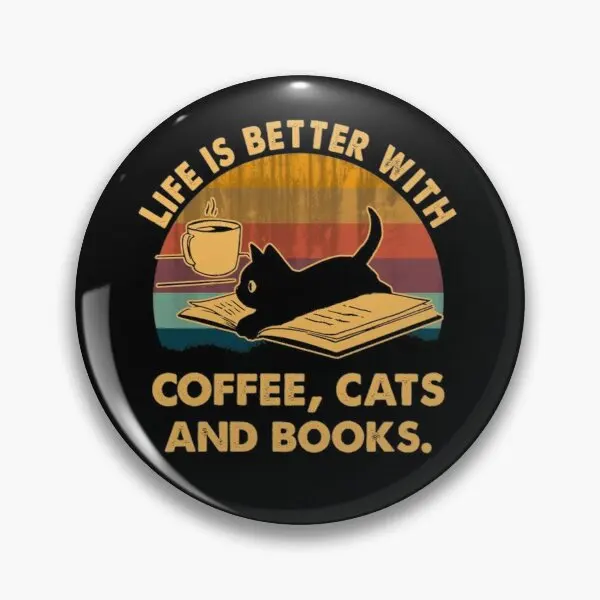 

Life Is Better With Coffee Cats And Book Customizable Soft Button Pin Clothes Women Decor Collar Brooch Badge Jewelry Hat Gift