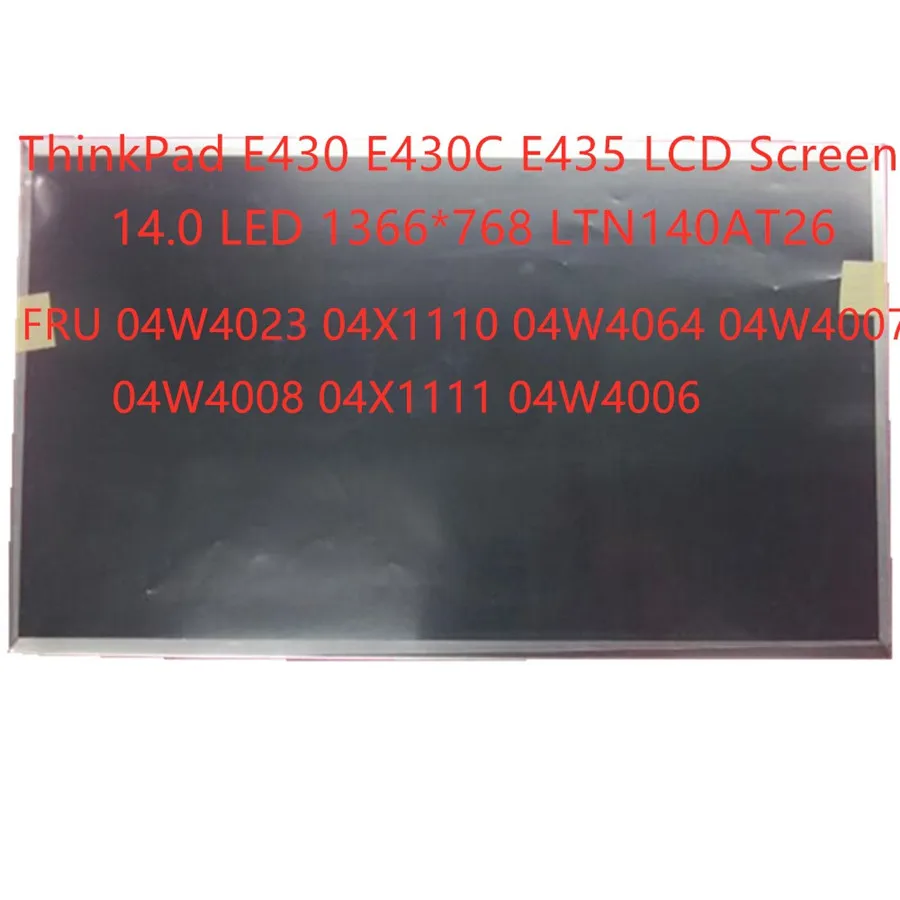 

New/Orig Laptop LCD Screen For ThinkPad E430 E430C E435 LCD Screen FRU 04W4023 04W4007 04W4006 04W4064 04X1110 04X1111 04W4008