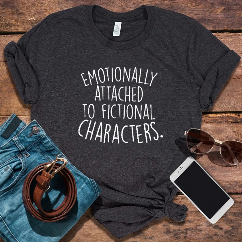 

Book Lover Shirt Romance Clothes Reading Lover Books Tops Emotionally Attached To Fictional Characters Graphic Tee