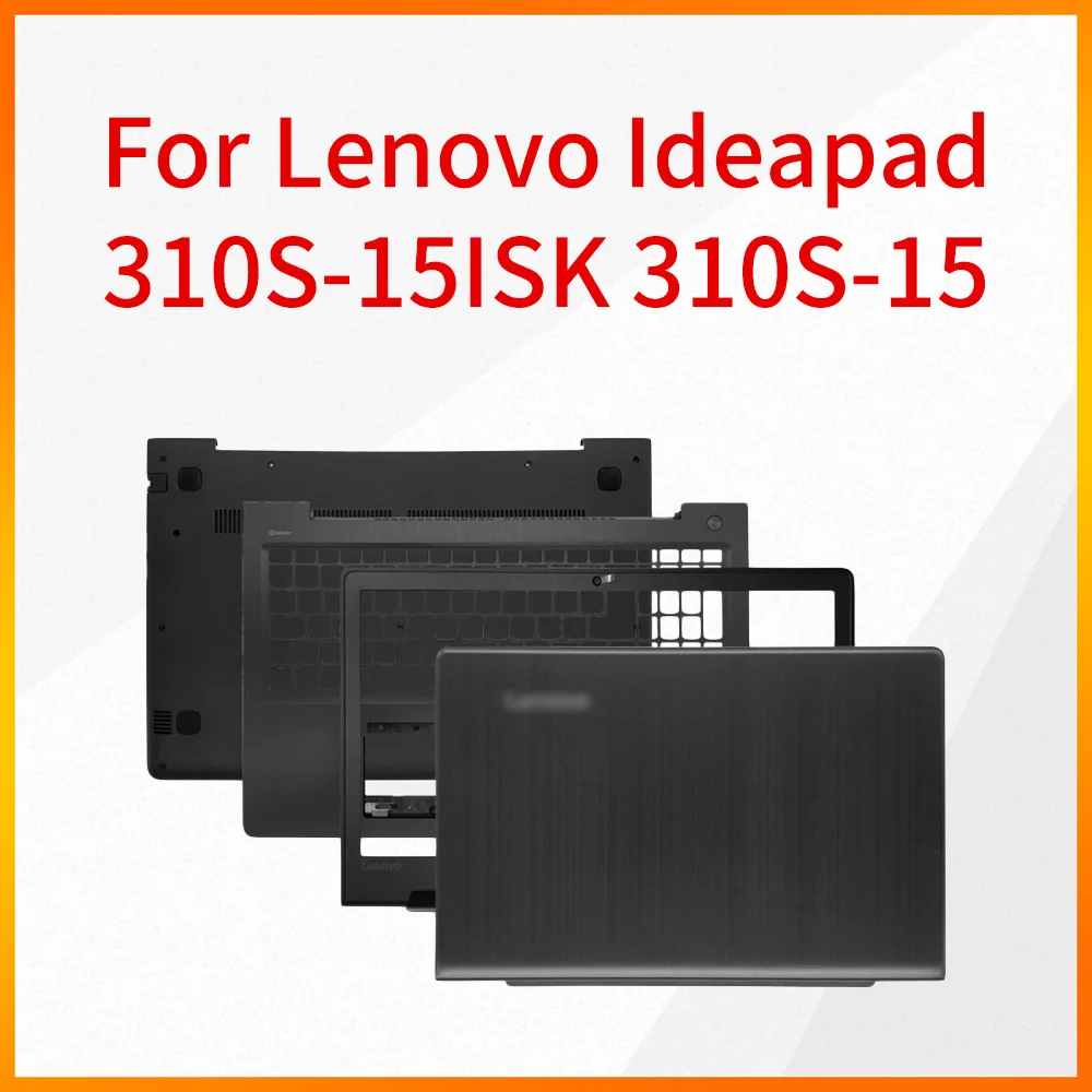 

Laptop Shell is Suitable for Lenovo Ideapad 310S-15ISK 310S-15 A Shell B Shell C Shell D Shell