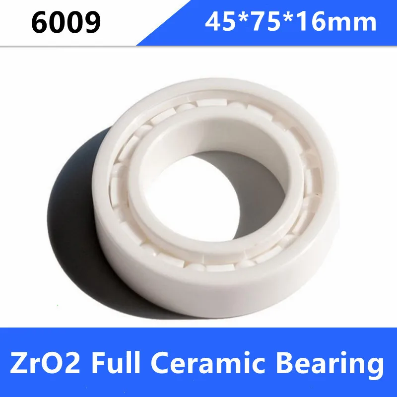

4pcs/lot 6009 45*75*16mm Zirconia Ceramic ball bearings ZrO2 Full Ceramic bearing 45×75×16mm