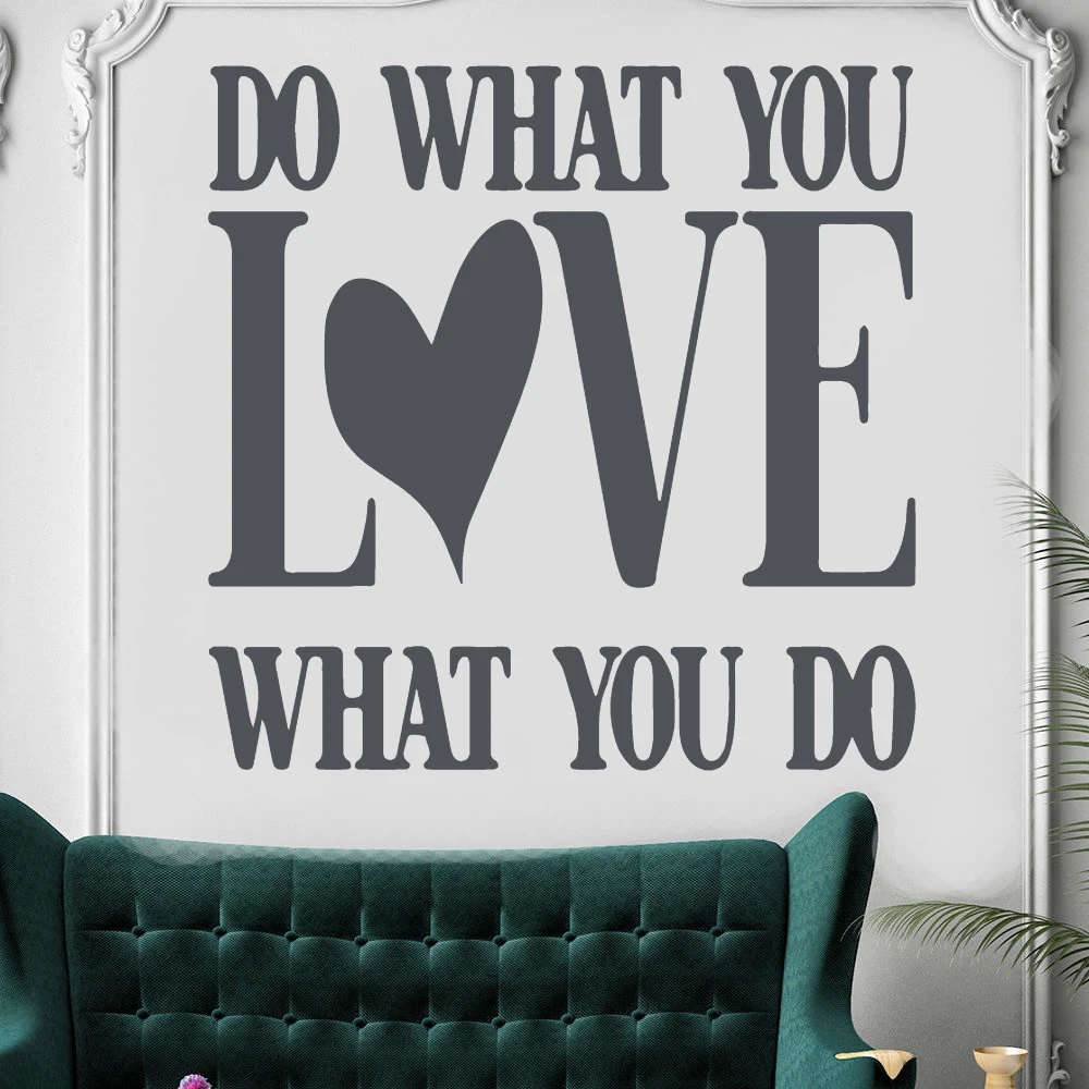 

Removable Do what you love quotes Decorative Vinyl Wall Stickers For Kids Rooms Nursery Livingroom Decor Decals naklejki HY1849