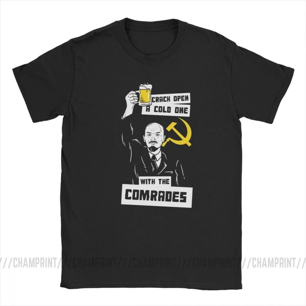 Мужская футболка с надписью Crack Open A Cold One With The commerades одежда в стиле Ленин