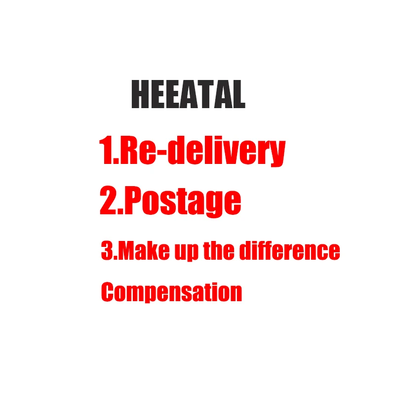 

Heeatal Make up the difference Compensation, re-delivery, postage