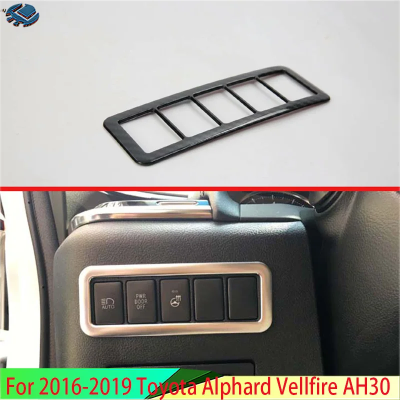 For 2016-2019 Toyota Alphard Vellfire AH30 Car Accessories ABS Head Light Switch Button Control Panel Cover Trim Bezel