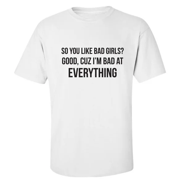 

"So You Like Bad Girls" Adult Short Sleeve T-shirt