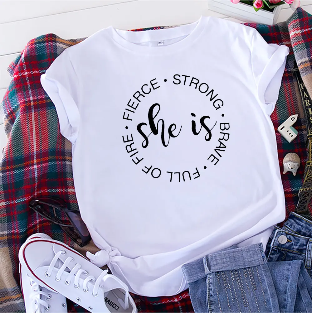 

She Is Fierce Strong Brave Full of Fire Letter Print Women T Shirt Short Sleeve Loose Casul Femme T-shirt for Women Harajuku Top