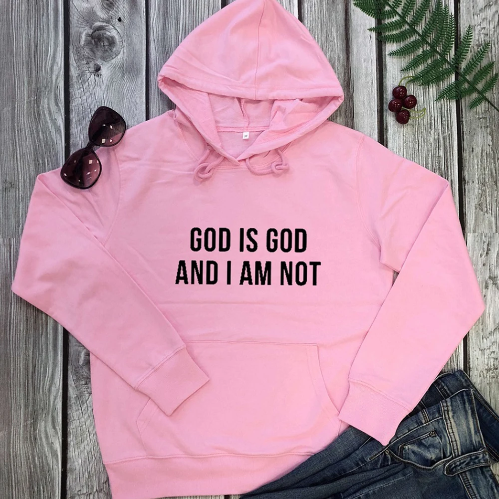 

Religion Tops Autumn Womens Clothing God Is God and I Am Not Women Hoodies Hooded Long Sleeve Christian Sweatshirt