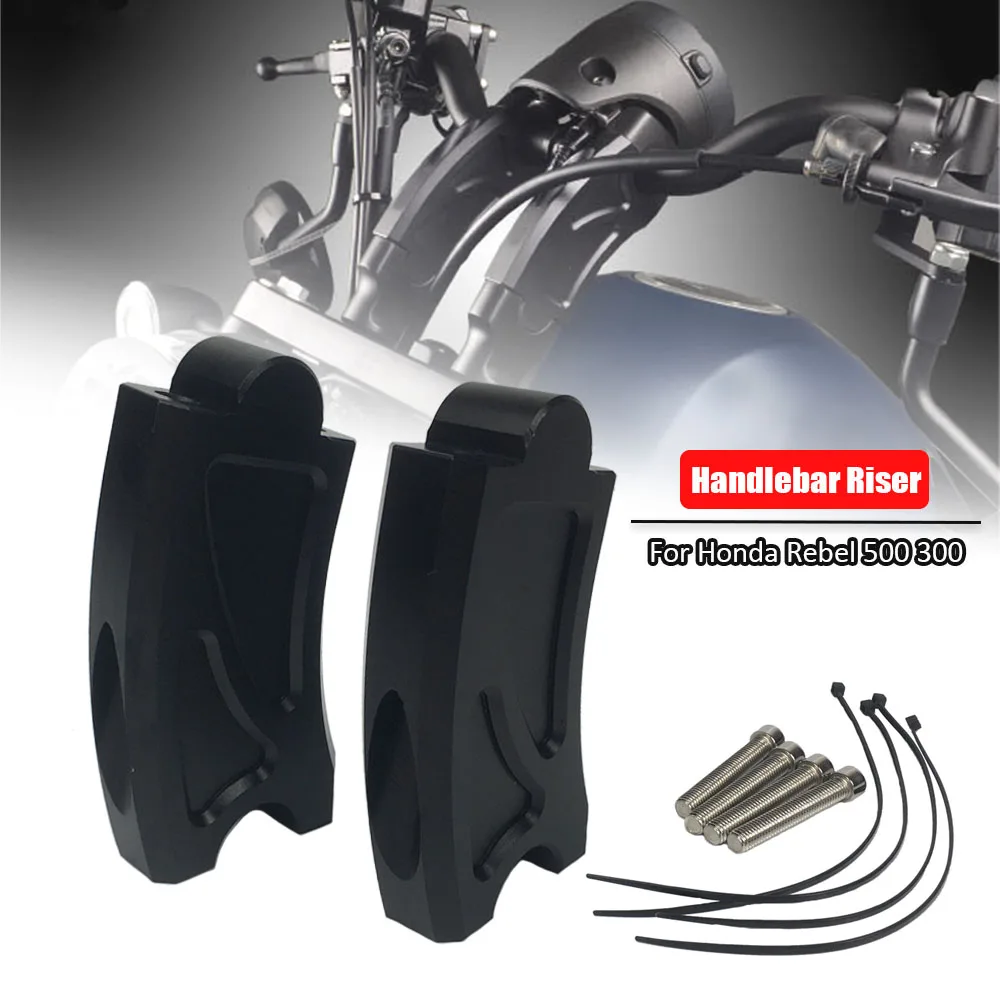 

For HONDA REBEL CMX500 CMX300 CMX 300 CMX 500 2017 2018 2019 2020 Motorcycle Accessories Handlebar Riser Handle Bar Clamp Raiser