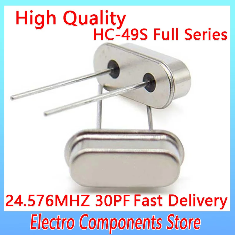10 шт./лот HC-49US 2 P 49S 24,576 МГц HC-49S DIP-2 пассивный кварцевый осциллятор электронный комплект резонатор Кварцевый резонатор 30PF ± 10PPM