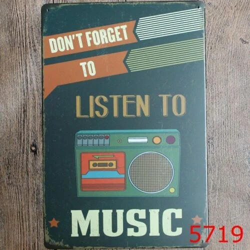 

Don't Forget to Listen to the Retro Poster Cafe Art of Music Bar and Pub Tin Sign
