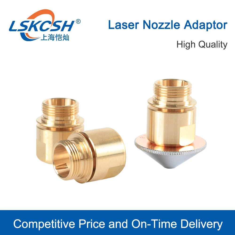 LSKCSH  Laser  Nozzle Hodler Nozzle Adaptor replacement parts & accessories  For Highyag  Nukon Fiber Laser Cutting Machines