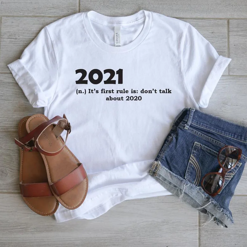 

2021 Its First Rule Is Don't Talk about T Shirt Funny Letter Printed T Shirts Quarantine Cotton Short Sleeve Women's Clothing