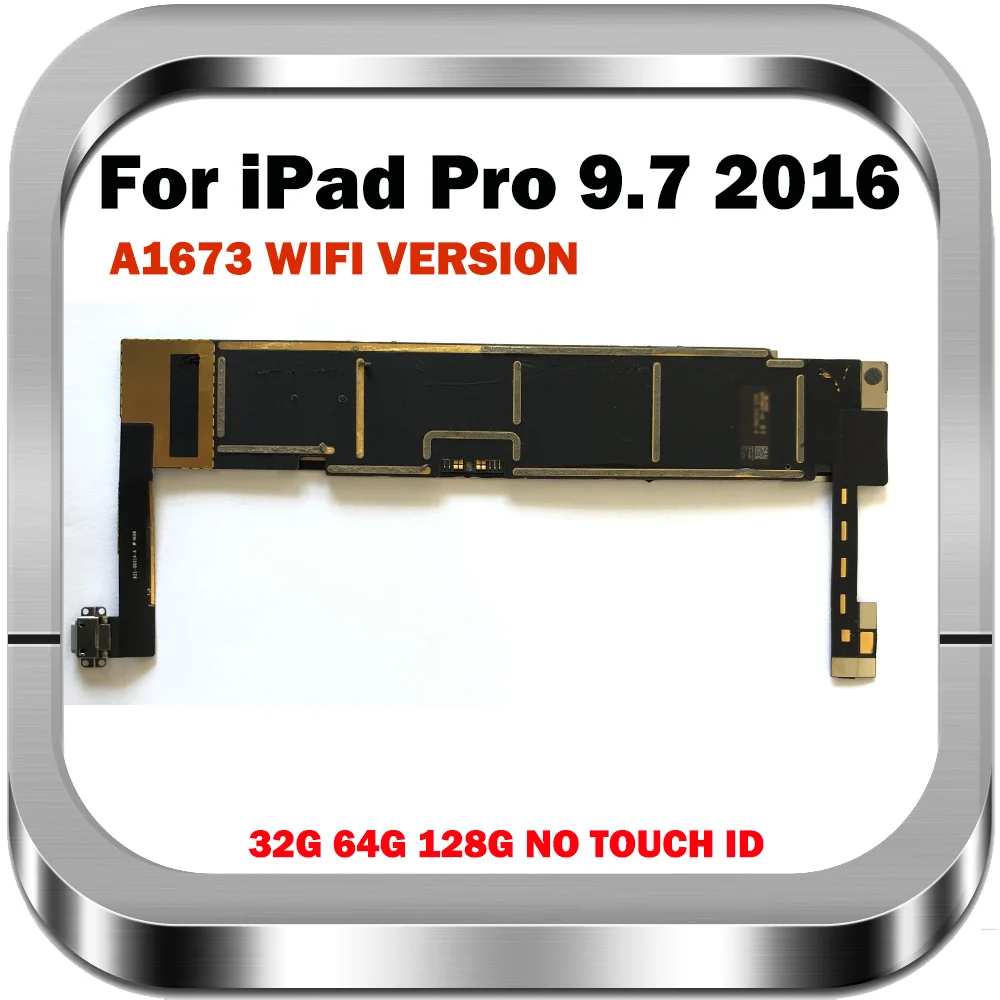 Материнская плата для iPad Pro 9 7 2016 с/без Touch ID Wi-Fi A1673 оригинальная чистая основная Wlan