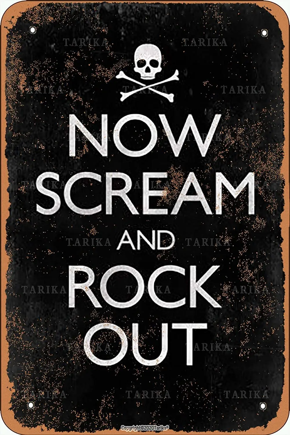 

Tarika Now Scream And Rock Out Retro Look 20X30 CM Tin Decoration Painting Sign for Home Funny Wall Decor