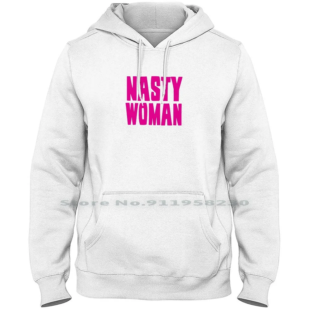 

Nasty Woman Women's T Shirt Men WoHoodie Sweater 6XL Big Size Cotton Slogan Parody Logan Humor Tage Oman Ast Age St Om Ny Me