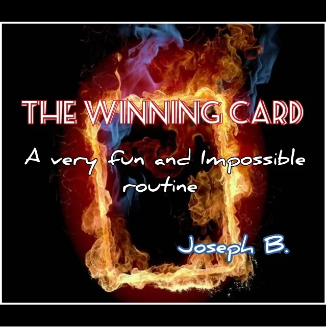 

THE WINNING CARD By Joseph B -Magic tricks