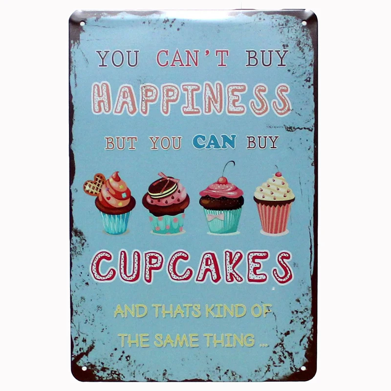

Вы не можете купить счастье, но можете купить кексы, и это то же самое. Десертная плитка, металлическая фотография