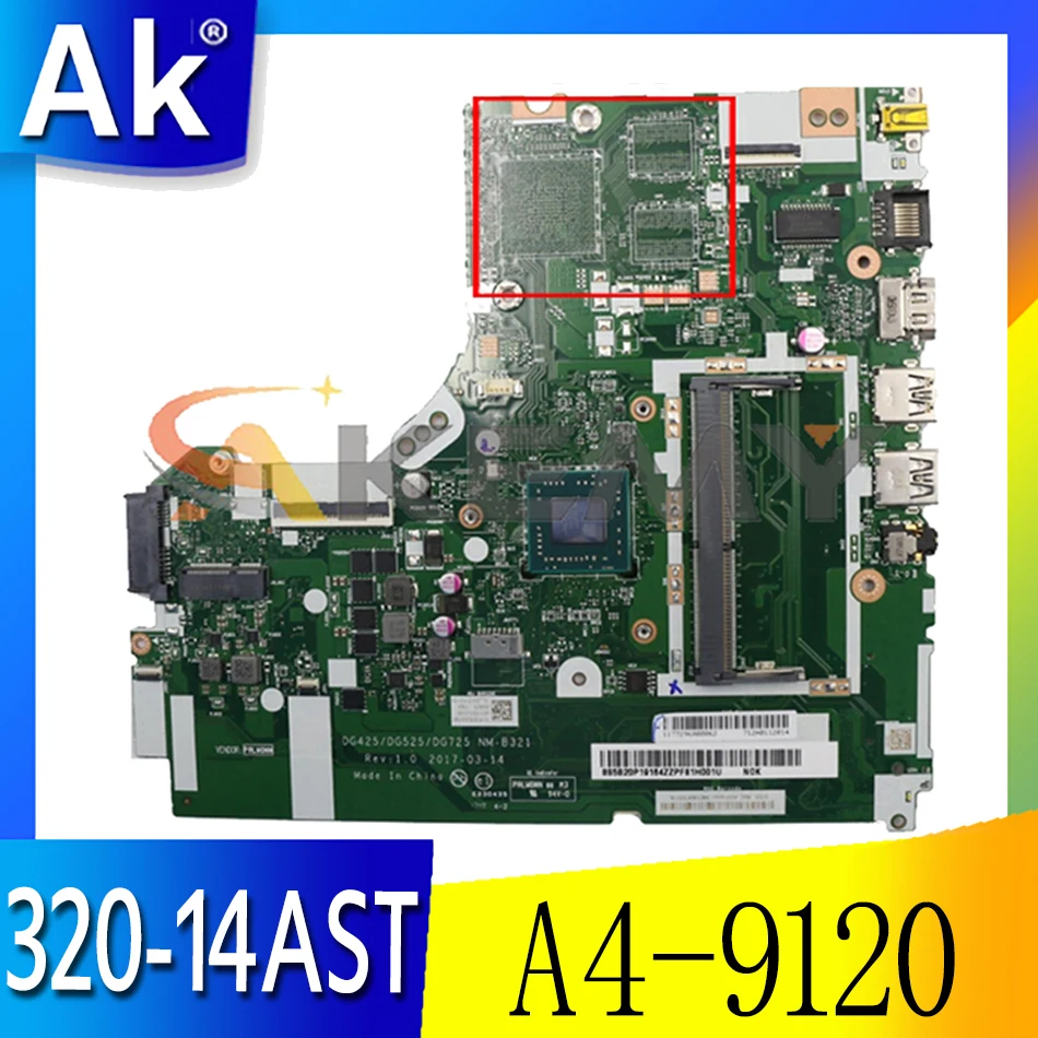 

Akemy For Lenovo 320-14AST 330-14AST Laptop Motherboard DG425 DG525 DG725 NM-B321 AMD A4-9120 CPU DDR4 100% Test Work